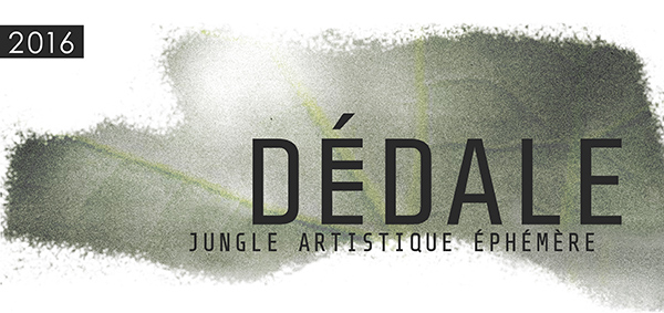 Dédale, Jungle artistique éphémère // La Grange d'Adrien